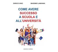 Come avere successo a scuola e all'università - 2018 - VivereIn