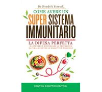 Come avere un super sistema immunitario