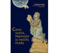 Come aveva promesso ai nostri padri (Genesi 12-25). Sussidio per i gruppi d'ascolto e di catechesi