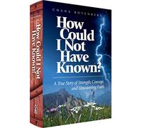 Come avrei potuto non saperlo?: Una vera storia di forza, coraggio e fede incrollabile
