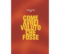Come avrei voluto che fosse