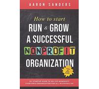 Come avviare, gestire e far crescere un organo senza scopo di lucro di...