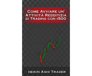 Come Avviare unAttivita Redditizia di Trading con euro 500
