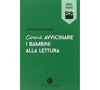 Come avvicinare i bambini alla lettura