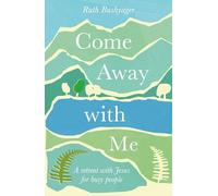 Come Away With Me: A retreat with Jesus for busy people