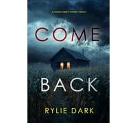 Come Back (A Hannah Mercy FBI Suspense Thriller-Book Three)