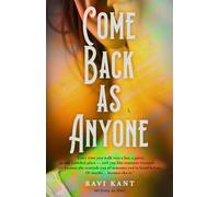 Come Back As Anyone: Across Lifetimes, Across Continents, One Soul