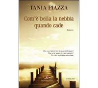 Com'è bella la nebbia quando cade