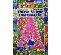 Com'è bello il mondo e come è grande Dio. Don Luigi Giussani, un sacerdote tra due epoche