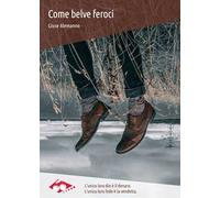 Come belve feroci. Nuova ediz.