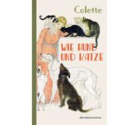 Come cane e gatto: dialoghi animali (classici) Sidonie Gabrielle Colette