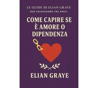 Come capire se è amore o dipendenza: Riconoscere i legami sani da quelli che imprigionano