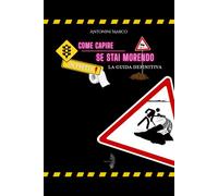 Come capire se stai morendo (in fretta) - La guida definitiva