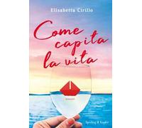 Come capita la vita