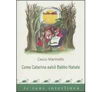 Come Caterina salvò Babbo Natale