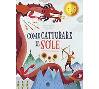Come catturare il sole