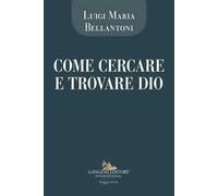 Come cercare e trovare Dio