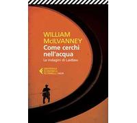 Come cerchi nell'acqua. Le indagini di Laidlaw