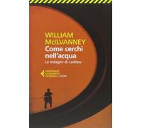 Come cerchi nell'acqua. Le indagini di Laidlaw