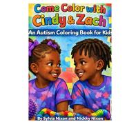 Come Color with Cindy & Zach: An Autism Coloring Book for Kids