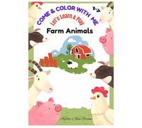 Come & Color with Me: Farm Animals