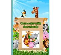 come color with the animals: coloring book for kids