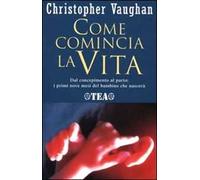 Come comincia la vita