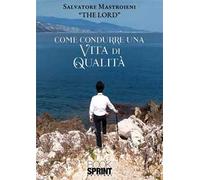 Come condurre una vita di qualità