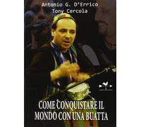 Come conquistare il mondo con una buatta