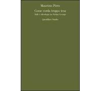 Come corda troppo tesa. Stile e ideologia in Stefan George