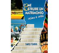 Come costruire un matrimonio intimo e solido