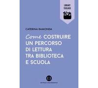 Come costruire un percorso di lettura tra biblioteca e scuola