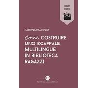 Come costruire uno scaffale multilingue in biblioteca ragazzi