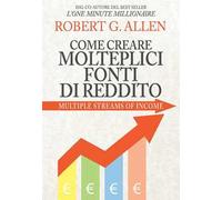 Come creare molteplici fonti di reddito