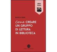 Come creare un gruppo di lettura in biblioteca