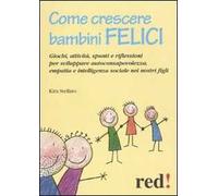 Come crescere bambini felici