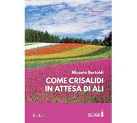 Come crisalidi in attesa di ali