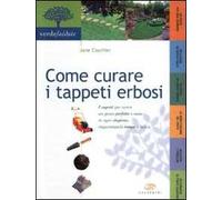 Come curare i tappeti erbosi