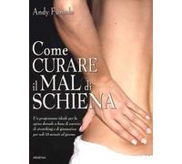 Come curare il mal di schiena