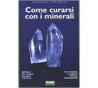 Come curarsi con i minerali
