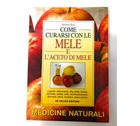 Come curarsi con le mele e l'aceto di mele