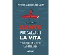 Come Dante può salvarti la vita: Conoscere fa sempre la differenza