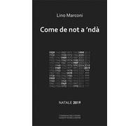 Come de not a 'ndà . Natale 2019