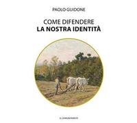 Come difendere la nostra identità