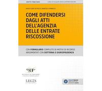 Come difendersi dagli atti dell'Agenzia delle Entrate Riscossione - Di Pao...