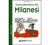 Come difendersi dai milanesi