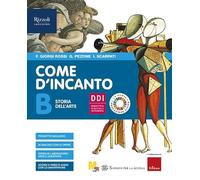 Come d'incanto. Con #lartenonsiferma. Per la Scuola media. Con e-book. Con espansione online (Vol. B-C)