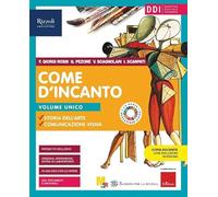 Come d'incanto. Vol. unico. Con #lartenonsiferma. Per la Scuola media. Con e-book. Con espansione online