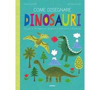 Come disegnare dinosauri. Con più di 58 sagome per disegnare in modo facile e divertente! Ediz. a colori