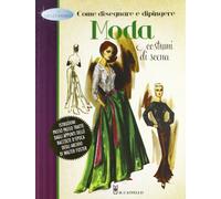 Come disegnare e dipingere moda e costumi di scena